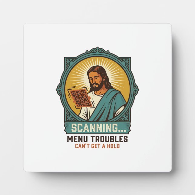 Jesus Blurry QR Code Wont Scan Menu Tech Humor_1 Plaque (Front)