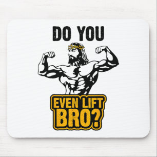 Jesus Bodybuilding T Shirt - Do You Even Lift Bro Mouse Pad