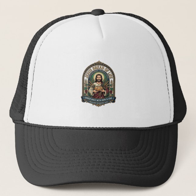Jesus Bread Of Life Jesus Bread Life Bakery Christ Trucker Hat (Front)