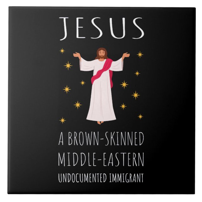 Jesus Brown-Skinned Undocumented Immigrant I Ceramic Tile (Front)