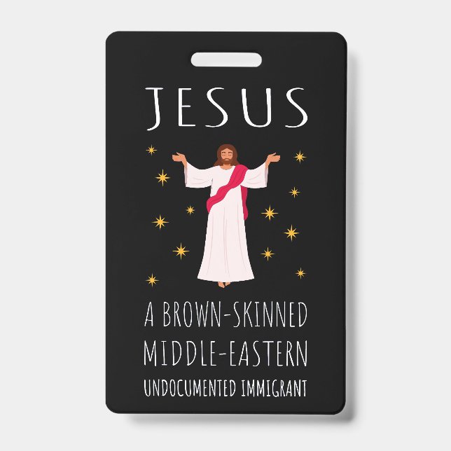 Jesus Brown-Skinned Undocumented Immigrant I ID Badge (Front)