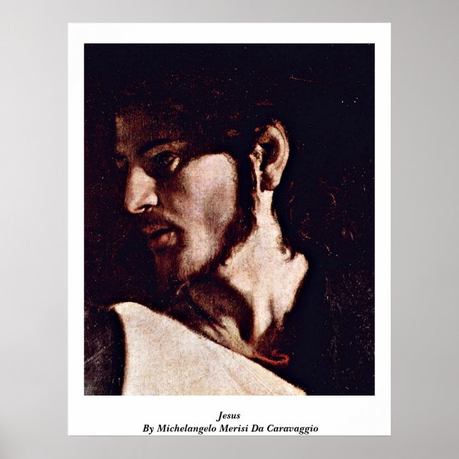 Jesus By Michelangelo Merisi Da Caravaggio Poster (Front)