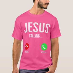 Jesus Calling Cell Phone Call Screen Christian Des T-Shirt