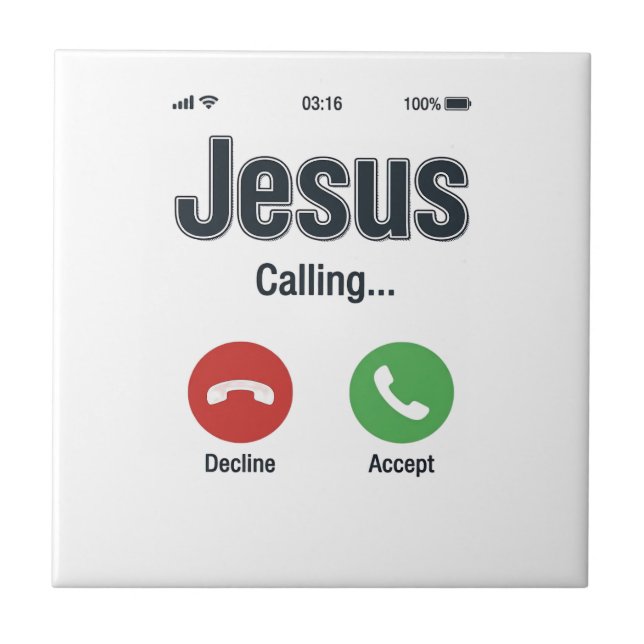 Jesus Calling Phone Screen Christian Shirt Design_ Ceramic Tile (Front)