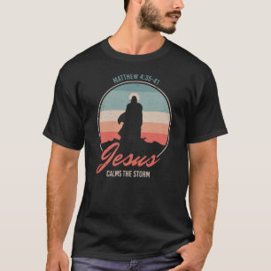 "Jesus calms the storm" T-Shirt