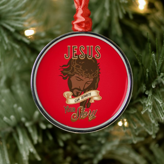 Jesus Can Rewrite Your Story Metal Ornament (Tree)