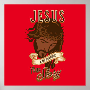 Jesus Can Rewrite Your Story Poster