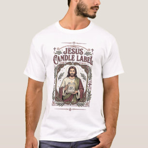 Jesus Candle Label Jesus Candle Christian Faith Vi T-Shirt