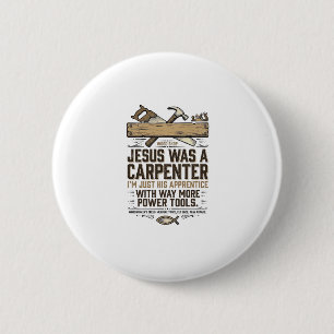 Jesus Carpenter Woodworker Apprentice Vintage Shir 6 Cm Round Badge