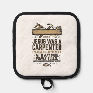 Jesus Carpenter Woodworker Apprentice Vintage Shir Pot Holder
