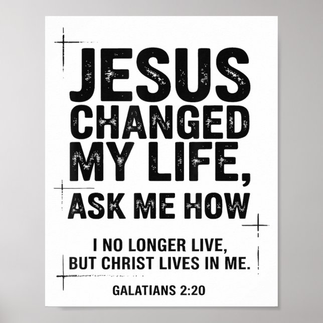 Jesus Changed My Life Ask Me How Christian Bible V Poster (Front)