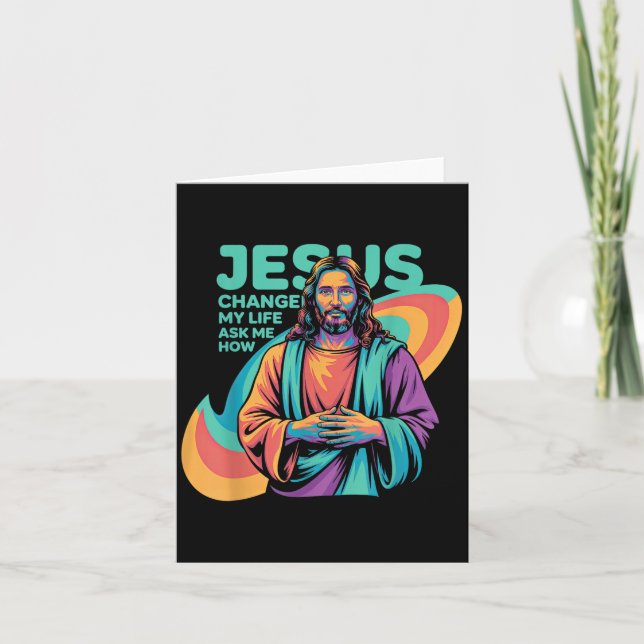 Jesus Changed My Life Ask Me How Devoted Christian Card (Front)