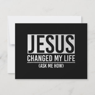 Jesus Changed My Life Ask Me How Jesus Holiday Card