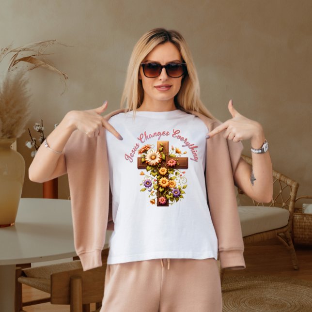 Jesus changes everything  T-Shirt (Creator Uploaded)