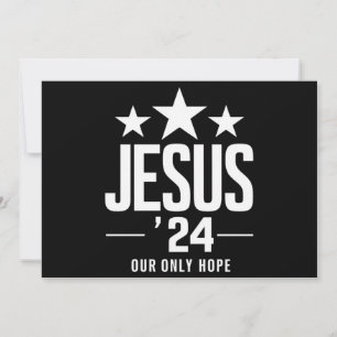 Jesus Christ 2024 President USA Election Political Invitation