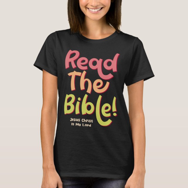 Jesus Christ Bible Study God Christian Faith T-Shirt (Front)