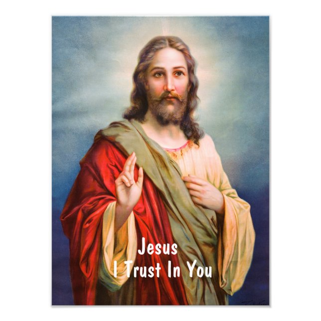Jesus Christ Blessing I Trust in You Quote  Photo Print (Front)