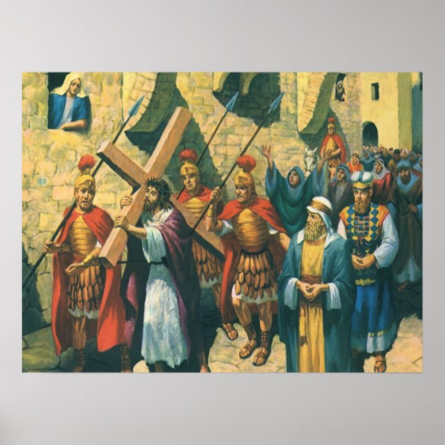 Jesus Christ Carrying the Cross to his Crucifixion Poster (Front)