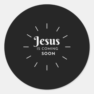 Jesus Christ Coming Soon - Christian Religious Bib Classic Round Sticker