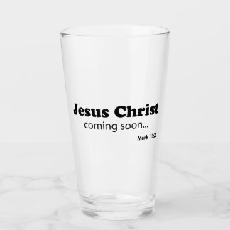 Jesus Christ coming soon...customise it! Glass