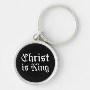 Jesus Christ Is King Gothic Blackletter Grunge Art Key Ring