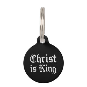 Jesus Christ Is King Gothic Blackletter Grunge Art Pet Tag