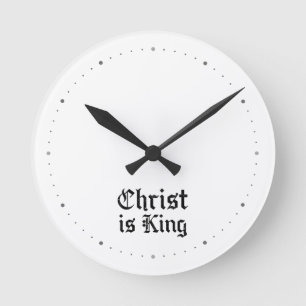 Jesus Christ Is King Gothic Blackletter Grunge Art Round Clock