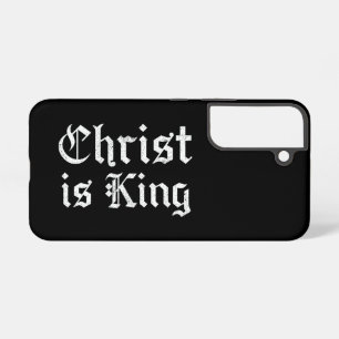 Jesus Christ Is King Gothic Blackletter Grunge Art Samsung Galaxy Case