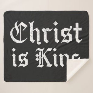 Jesus Christ Is King Gothic Blackletter Grunge Art Sherpa Blanket