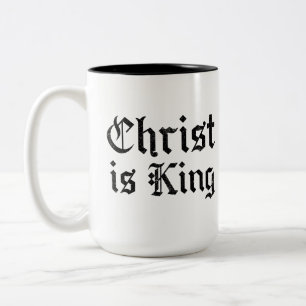 Jesus Christ Is King Gothic Blackletter Grunge Art Two-Tone Coffee Mug