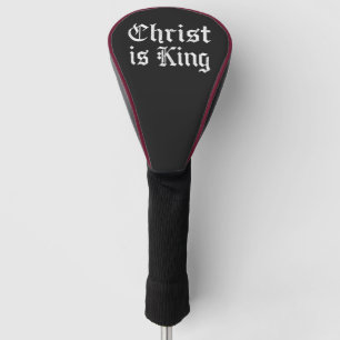 Jesus Christ is King - gothic grunge eroded style Golf Head Cover