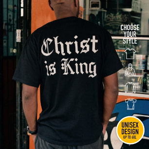 Jesus Christ is King - gothic grunge eroded style T-Shirt