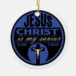 Jesus Christ is My Saviour(Blue) Ceramic Ornament