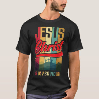 Jesus Christ is my Saviour for Christian Women and T-Shirt