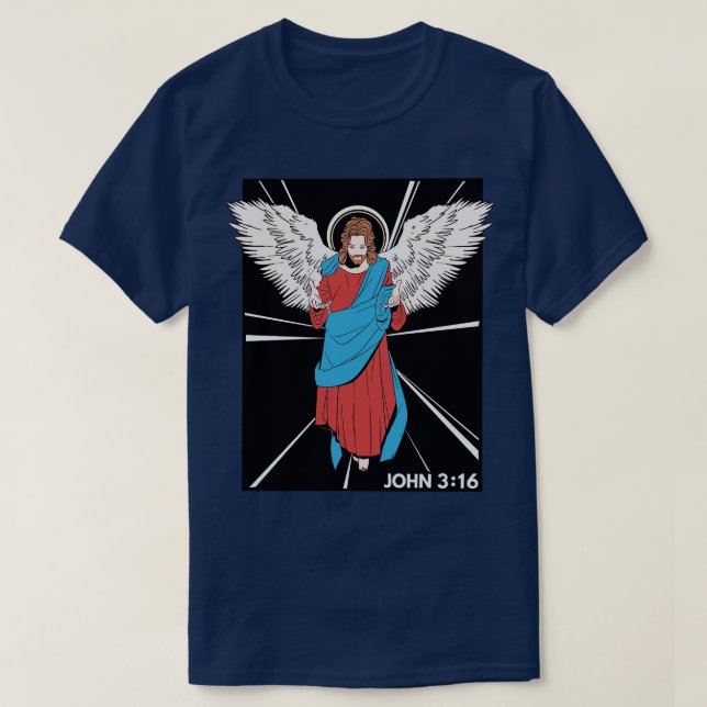 Jesus Christ John 316 Bible Verse Praise The Lord T-Shirt (Design Front)