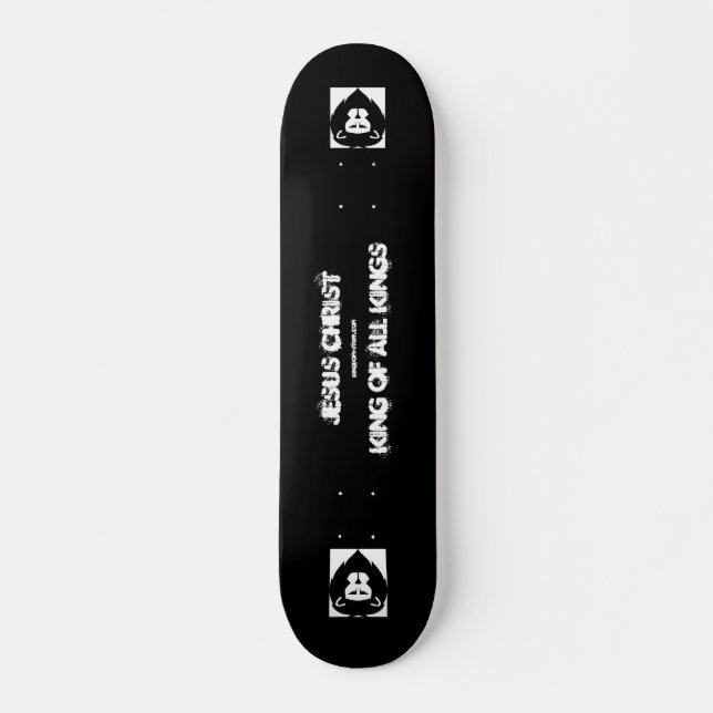 Jesus Christ King Skateboard (Front)