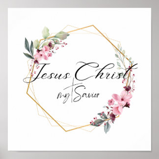 Jesus Christ my Saviour Floral Gold Frame Poster