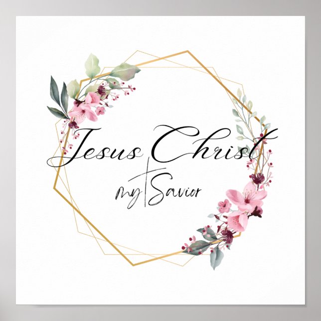 Jesus Christ my Saviour Floral Gold Frame Poster (Front)