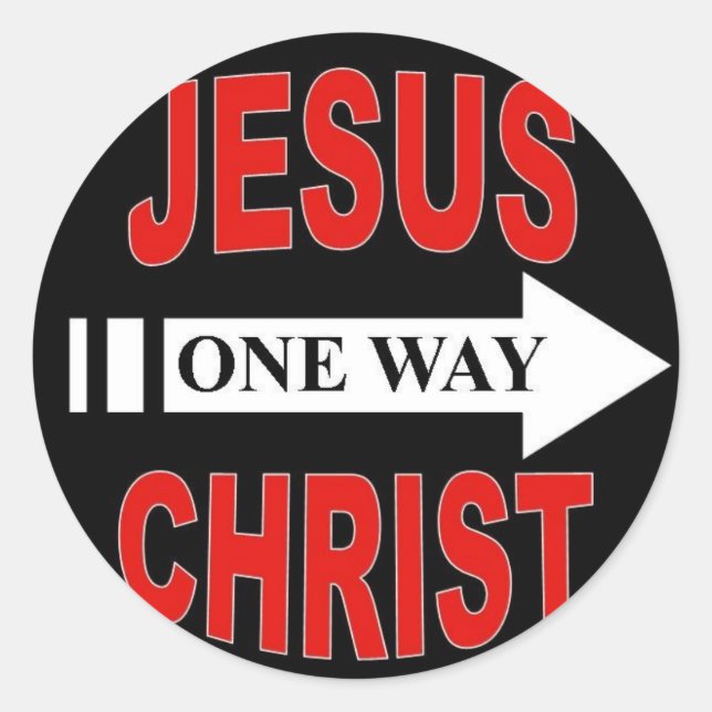 Jesus Christ One Way Classic Round Sticker (Front)