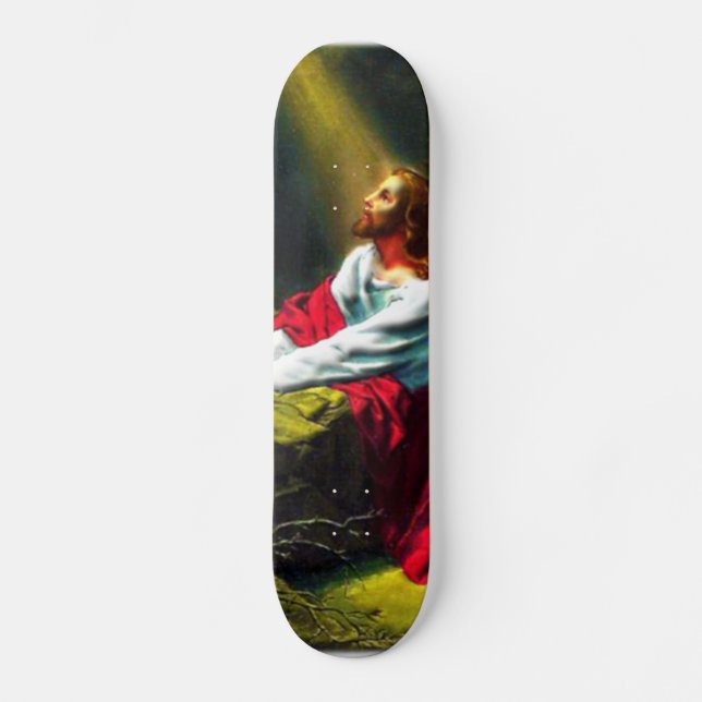 Jesus Christ Praying in the Garden of Gethsemane Skateboard (Front)