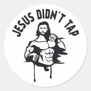 Jesus Christ T Shirt Jesus Didn't Tapout Mma Chris Classic Round Sticker