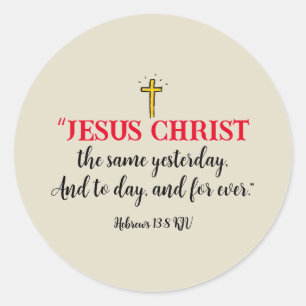 Jesus Christ The Same Classic Round Sticker