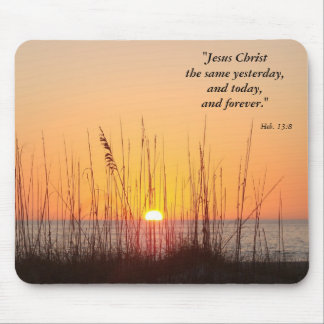 Jesus Christ the same yesterday,and t... Mouse Pad