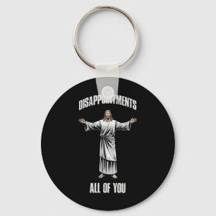 Jesus Christ Vintage Disappointments All Of You  Key Ring