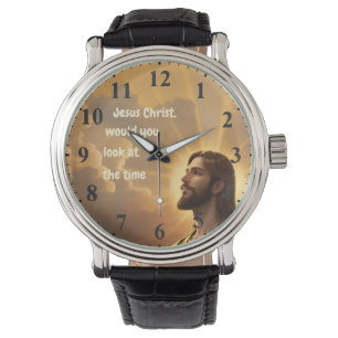 Jesus Christ would you look at the Time Humourous Watch