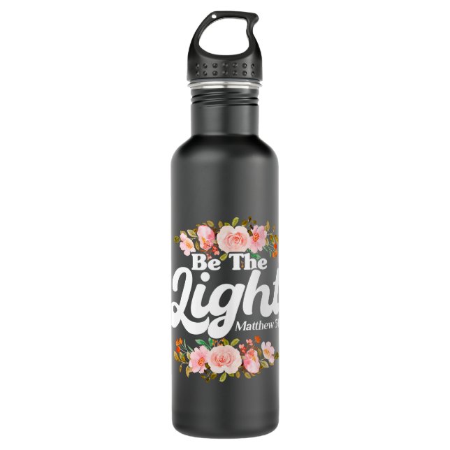 Jesus Christian Bible Verse Matthew 514 Flower 499 710 Ml Water Bottle (Front)