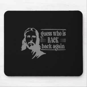 Jesus Christian Guess Who's Back Happy Easter _1 Mouse Pad