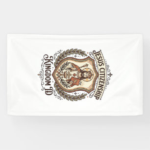 Jesus Citizenship Kingdom ID Jesus Citizenship Kin Banner