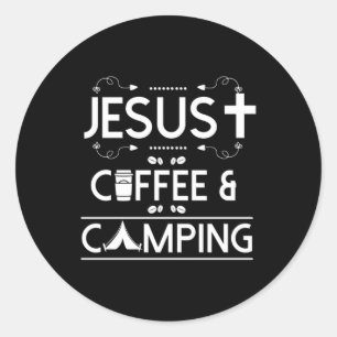 Jesus Coffee And Camping Classic Round Sticker