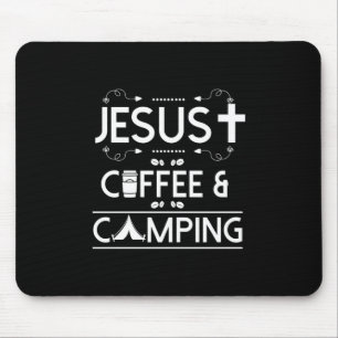 Jesus Coffee And Camping Mouse Pad